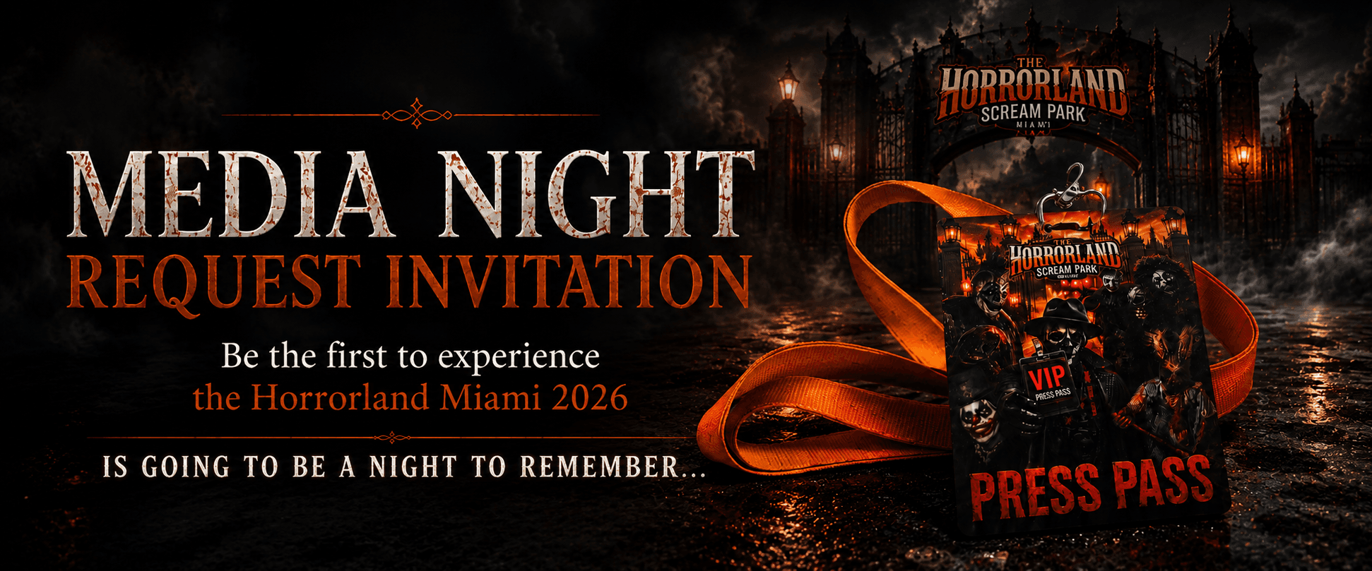 Media Night — Request Invitation. Be the first to experience The Horrorland Miami 2026.